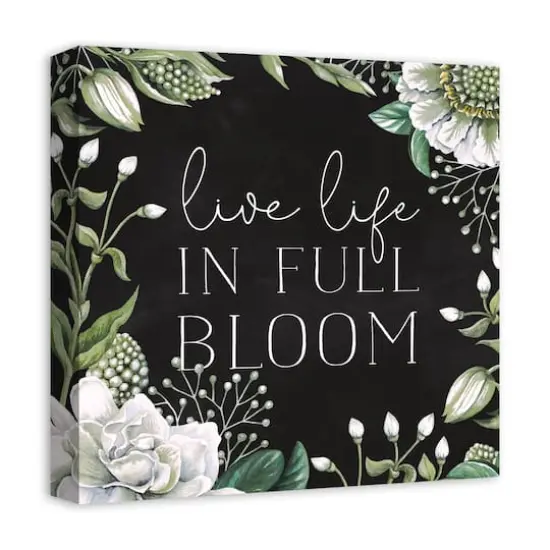 Live Life in Full Bloom Canvas Art {3}