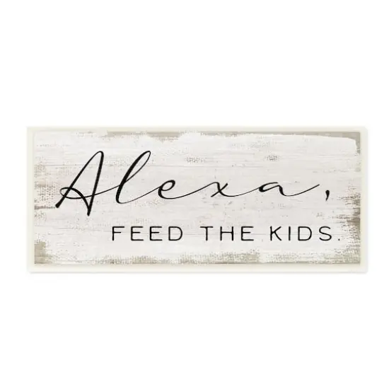Stupell Industries Alexa Feed the Kids Wall Plaque {1}
