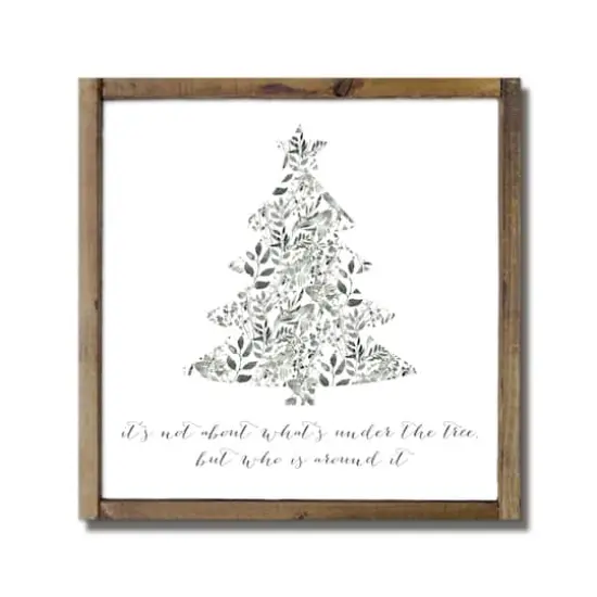It's Not What's Under the Tree but Who's Around It Framed Wood Plaque {1}