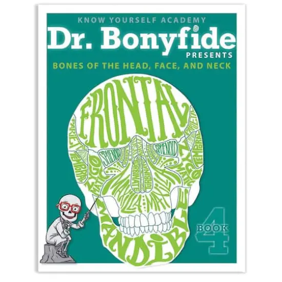 Know Yourself 4 Book Set: Dr. Bonyfide Presents 206 Bones of the Human Body {7}