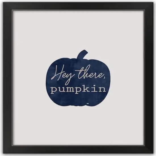 Hey There Pumpkin Black Framed Print Wall Art {1}