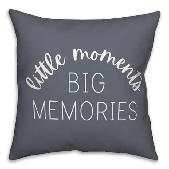 18" Little Moments Big Memories Throw Pillow Slate {1}