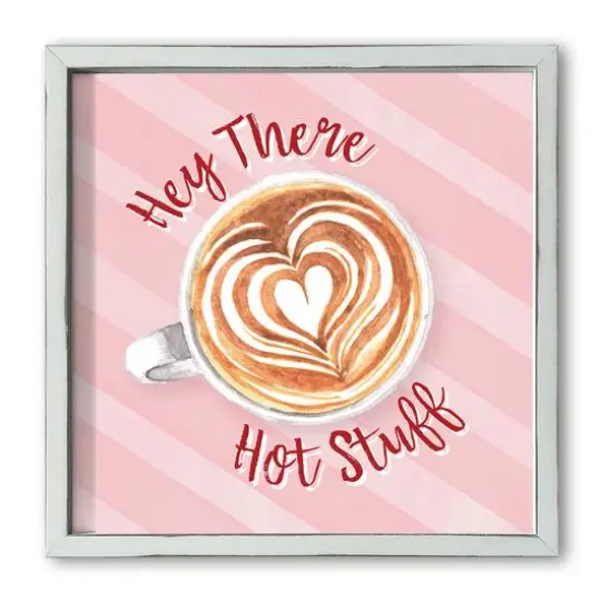 Hey There Hot Stuff White Framed Print {1}