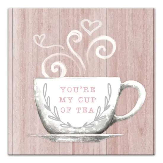 You're My Cup of Tea 12" x 12" Canvas Wall Art {1}