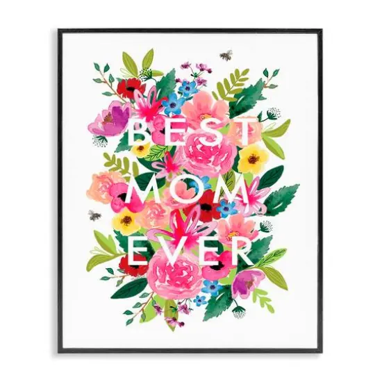 Stupell Industries Floral Best Mom Ever Framed Giclee Art Black {1}