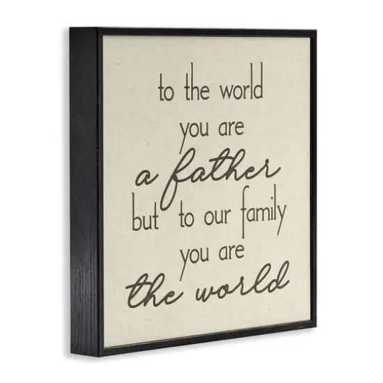 Stupell Industries You're The World Father Appreciation Framed Giclee Art Black {4}