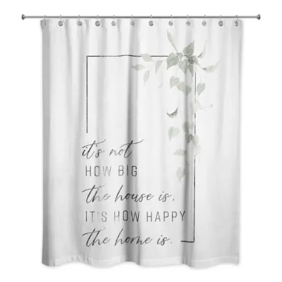Not Big House Happy Home 71" x 74" Shower Curtain {3}