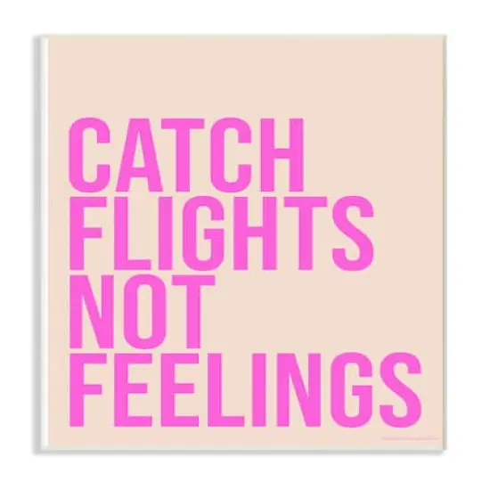 Stupell Industries lulusimonSTUDIO Catch Flights Not Feelings Wood Wall Plaque {1}