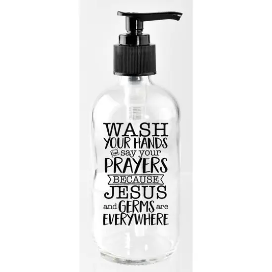 8oz. Wash Your Hands Glass Soap Dispenser {1}