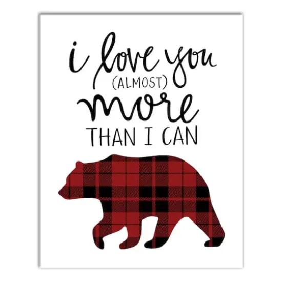 I Love You Almost More Than I Can Bear Canvas Art {1}