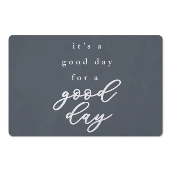 Good Day For A Good Day 18" x 27" Floor Mat {1}