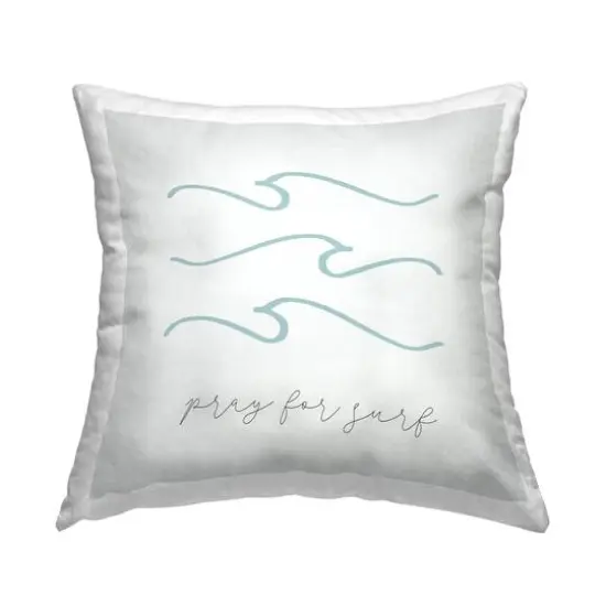 Stupell Industries Pray for Surf Nautical Beach Phrase Tranquil Waves Throw Pillow 18" x 18" {1}