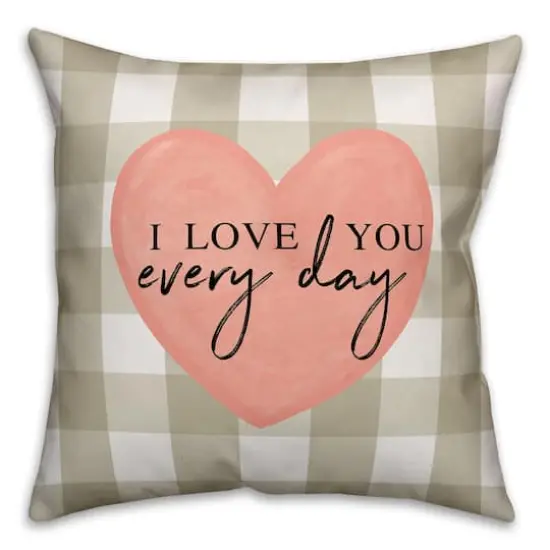 I Love You Every Day Throw Pillow {1}