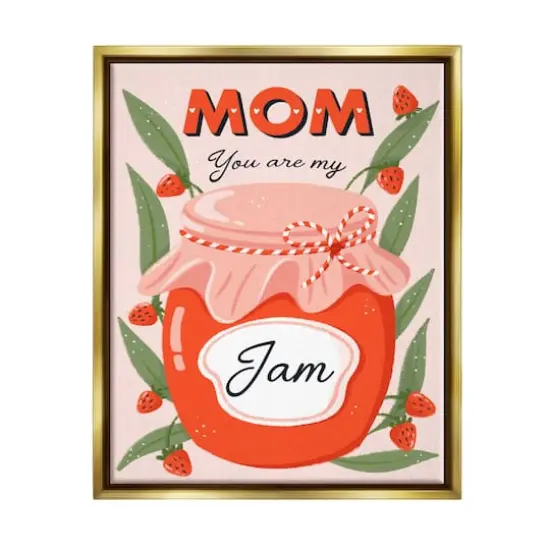 Stupell Industries You Are My Jam Mother's Day Floater Framed Art Gold {1}