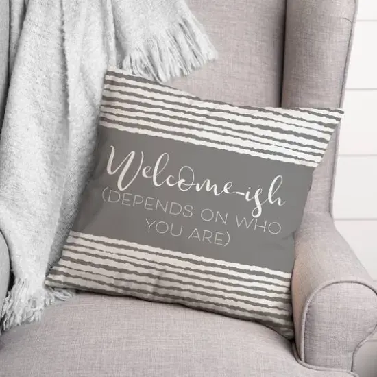 18" x 18" Welcome-ish Throw Pillow Gray {3}