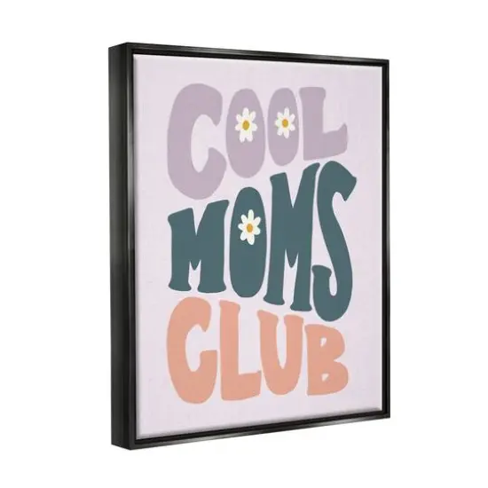 Stupell Industries Cool Moms Club Floral Phrase Floater Framed Art Black {4}