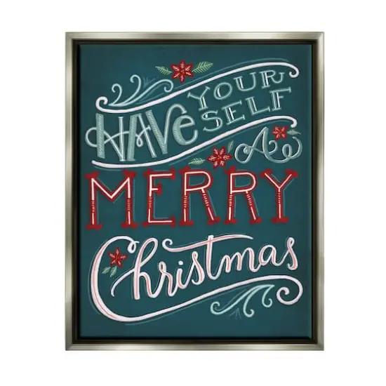 Stupell Industries Have Yourself Merry Christmas Phrase Framed Floater Canvas Wall Art Gray {1}