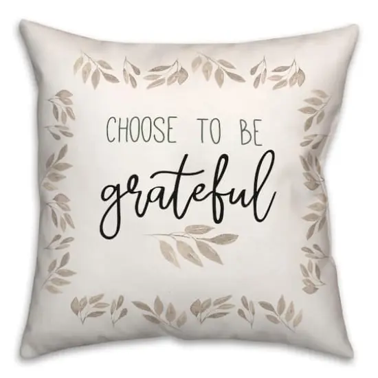Off-White Choose To Be Grateful Throw Pillow {1}