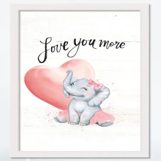 Love You More 20" x 30" White Framed Print Under Plexiglass {1}