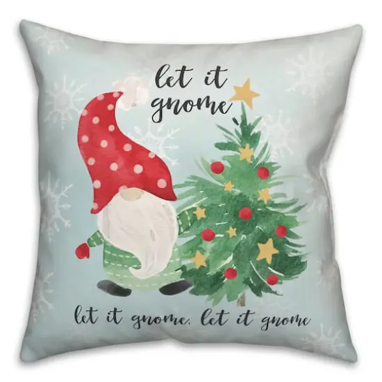 Let it Gnome Indoor/Outdoor Pillow {1}
