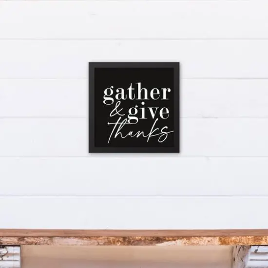 Gather and Give Thanks 12" x 12" Black Framed Canvas {5}