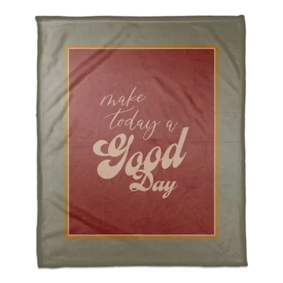 Make Today a Good Day Coral Fleece Throw Blanket {1}