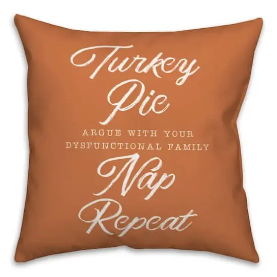 Turkey Pie Nap Repeat 18" x 18" Indoor / Outdoor Pillow {1}