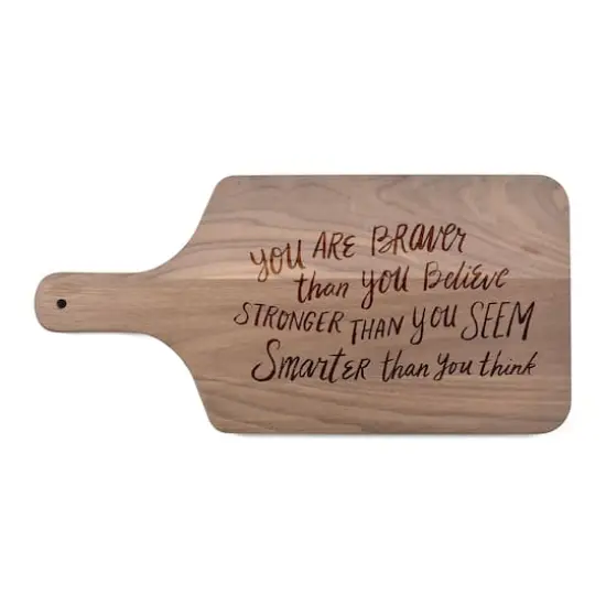 17" Braver Than You Believe Walnut Paddle Cutting Board {1}