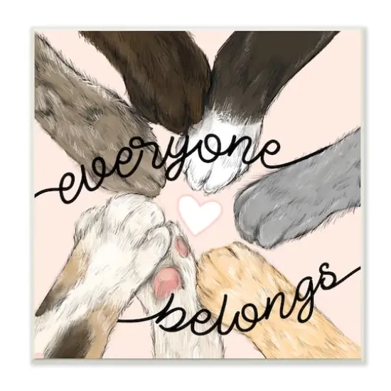 Stupell Industries Everyone Belongs Inclusivity Phrase Pet Cat Paws,12" x 12" {1}