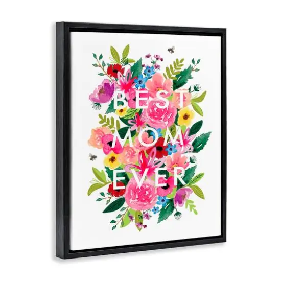 Stupell Industries Floral Best Mom Ever Floater Framed Art Black {4}