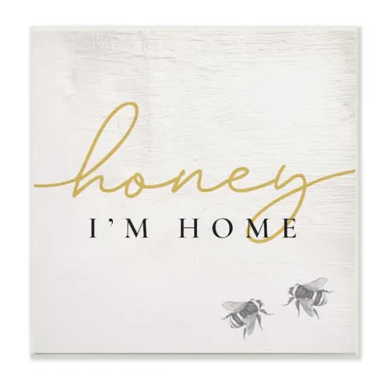 Stupell Industries Honey I'm Home Greeting Charming Bee Pun,12" x 12" {1}