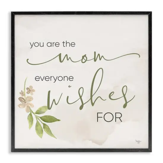 Stupell Industries Mom Everyone Wishes For Framed Giclee Art Black {1}
