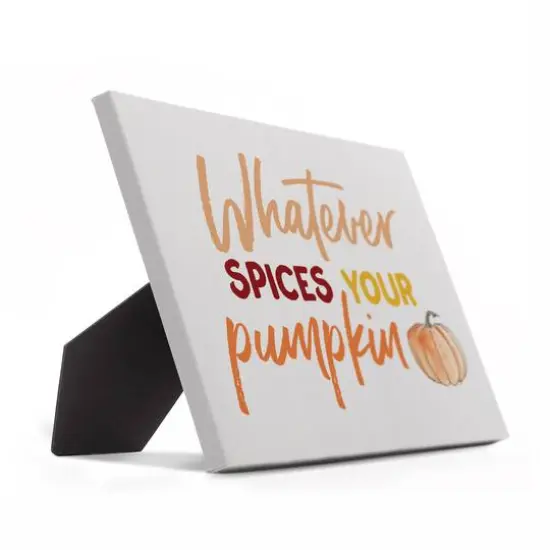 Whatever Spices Your Pumpkin Tabletop Canvas {3}