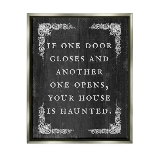 Stupell Industries Funny Haunted House Phrase Framed Floater Canvas Wall Art Gray {1}