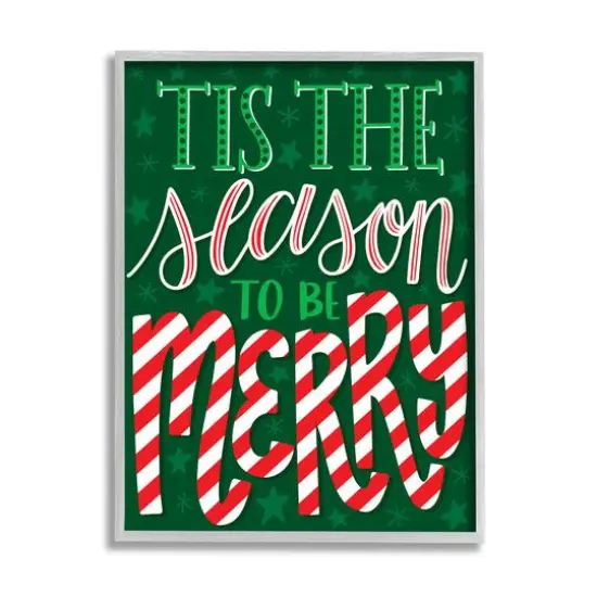 Stupell Industries Tis The Season To Be Merry Patterned Framed Giclee Art Gray {1}
