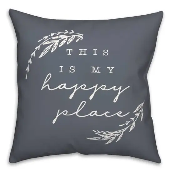 18" x 18" Happy Place Versatile Throw Pillow Slate {1}