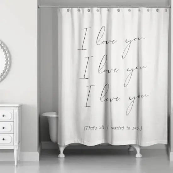 I Love You That's All 71" x 74" Shower Curtain {1}