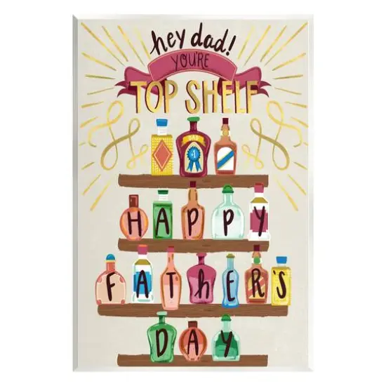 Stupell Industries Dad You're Top Shelf Phrase Wall Plaque Art {1}