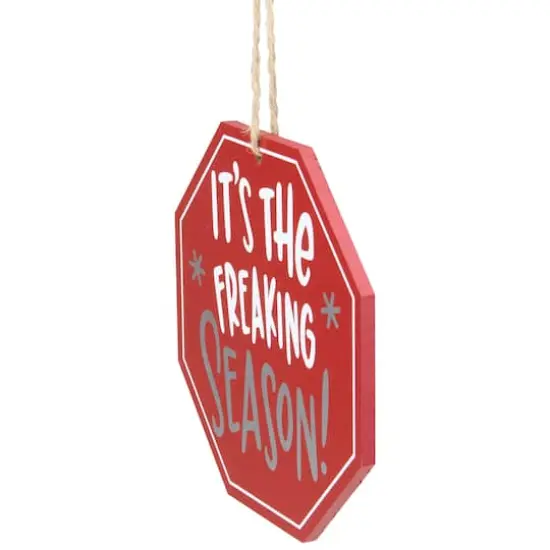 5" Red Octagonal It's the Freaking Season Wooden Sign Christmas Ornament {5}