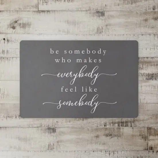 Be Somebody 18" x 27" Floor Mat {3}
