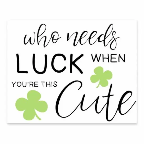 Who Needs Luck 10" x 8" Tabletop Canvas {1}