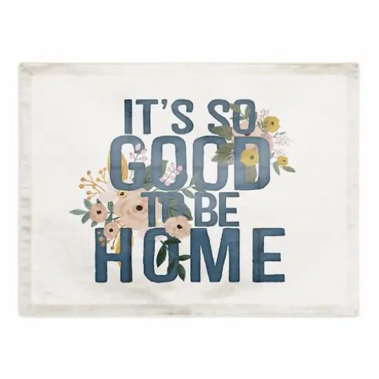 It's Good to Be Home 18" x 14" Cotton Twill Placemat {1}