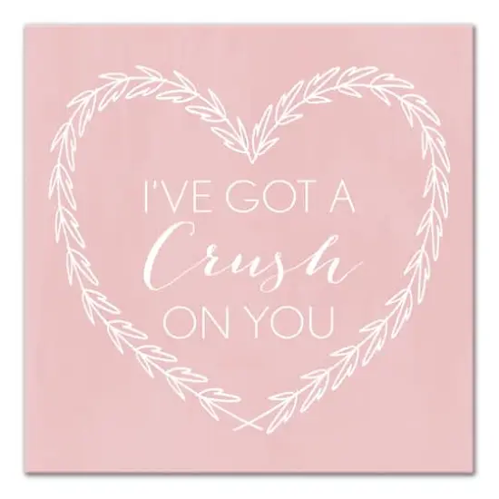 I've Got a Crush on You Canvas Wall Art {1}