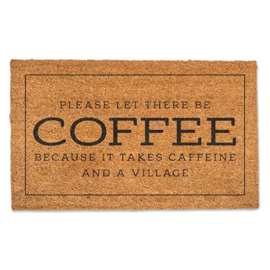 It Takes Caffeine & A Village Doormat {1}