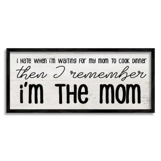 Stupell Industries Waiting for Mom Cook Dinner Funny Family Phrase Framed Giclee Art Black {1}