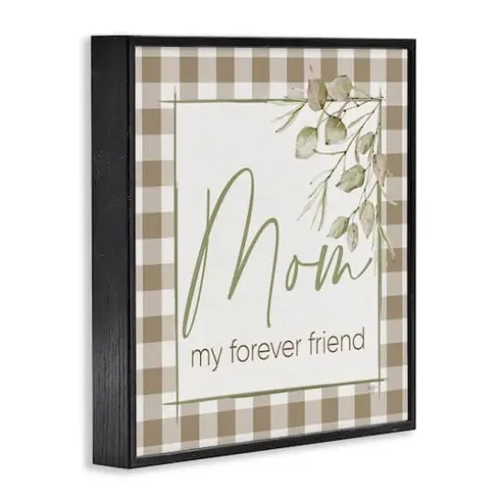 Stupell Industries Mom My Forever Friend Framed Giclee Art Black {4}