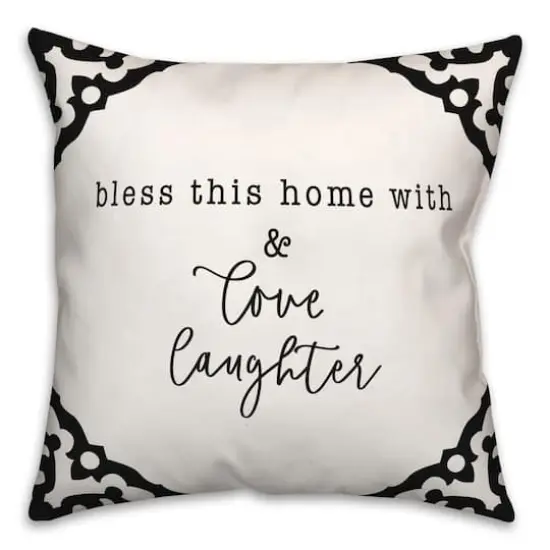 Bless this Home with Love & Laughter Indoor/Outdoor Pillow {1}