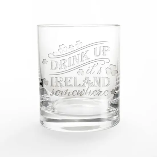 11oz. Drink Up It's Ireland Somewhere Engraved Whiskey Glass {1}
