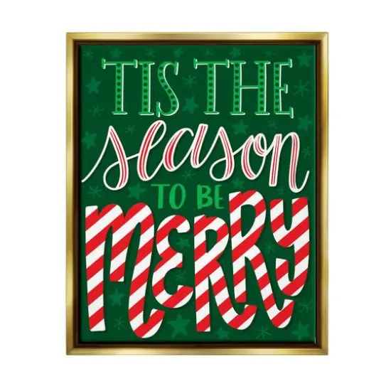 Stupell Industries Tis The Season To Be Merry Patterned Framed Floater Canvas Wall Art Gold {1}