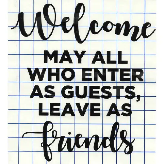 Leisure Arts&reg; Vinyl Matte Black Enter as Guests, Leave as Friends Decal {1}